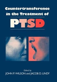 Countertransference in the Treatment of PTSD - John P. Wilson