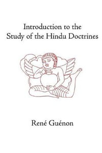 Introduction to the Study of the Hindu Doctrines : Rene Guenon Works - Rene Guenon