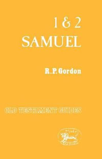 1 and 2 Samuel : Old Testament Guides - Robert P. Gordon