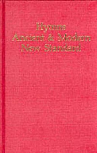 Hymns Ancient and Modern : New Standard Version Full Music Edition - Hymns Ancient and Modern Editorial Board