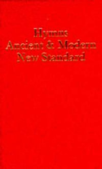 Hymns Ancient and Modern : New Standard Version Words Edition - Hymns Ancient and Modern Editorial Board