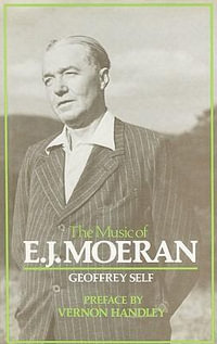 The Music of E.J. Moeran - Geoffrey Self