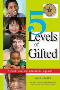 5 Levels of Gifted : School Issues and Educational Options - Deborah Ruf