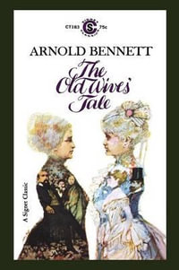 The Old Wives' Tale : Pandora Books - Arnold Bennett