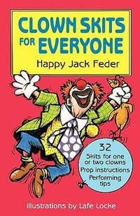 Clown Skits for Everyone - Happy Jack Fedar