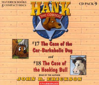 Hank the Cowdog CD Pack #9 : The Case of the Car-Barkaholic Dog/The Case of the Hooking Bull - John R. Erickson