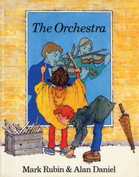 The Orchestra - Mark Rubin