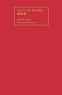 Out of Work : Radical Fiction - John Law