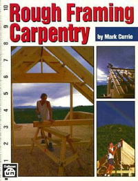 Rough Framing Carpentry - Professor Mark Currie