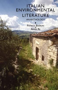 Italian Environmental Literature : An Anthology - Patrick Barron