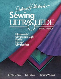 Sewing Ultrasuede Brand Fabrics : Ultrasuede, Ultrasuede Light, Caress, Ultraleather - Marta Alto