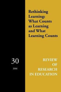 Rethinking Learning : What Counts as Learning and What Learning Counts - Judith Green