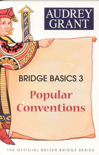 Bridge Basics 3 : Popular Conventions - Audrey Grant