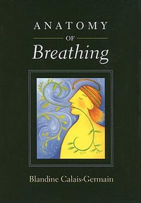 Anatomy of Breathing - Blandine Calais-Germain