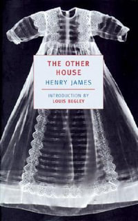 The Other House : New York Review Books Classics - Henry James