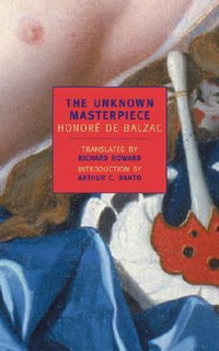 The Unknown Masterpiece : New York Review Books Classics - Honore de Balzac