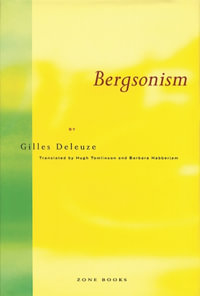 Bergsonism : Zone Books - Gilles Deleuze