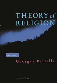 Theory of Religion : Zone Books - Georges Bataille