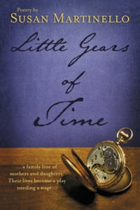 Little Gears of Time - Susan Martinello