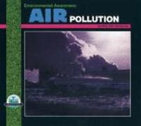 Environmental Awareness : Air Pollution - Mary Ellen Snodgrass