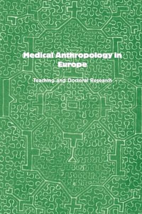 Medical Anthropology in Europe : Teaching and Doctoral Research - Elisabeth Hsu