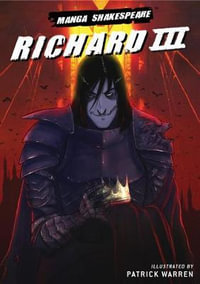 Richard III : Manga Shakespeare - Patrick Warren