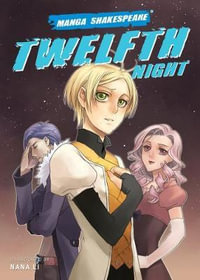 Twelfth Night - Manga Shakespeare : Manga Shakespeare - William Shakespeare