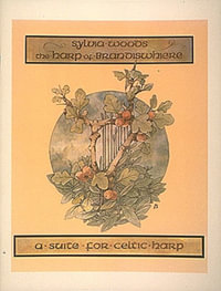 The Harp of Brandiswhiere : Harp Solo - Sylvia Woods