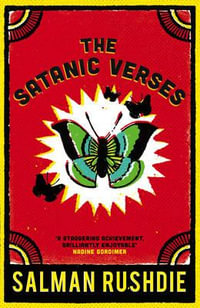 The Satanic Verses : A Novel - Salman Rushdie