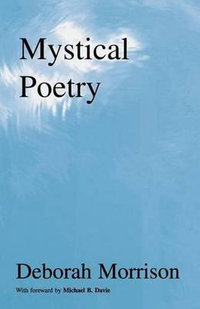 Mystical Poetry (Spiritual Poetry) - Deborah Morrison