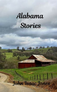 Alabama Stories - John Isaac Jones