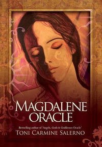 Magdalene Oracle : Guidance from the Heart of the Earth : Book and Oracle Card Set - Toni Carmine Salerno