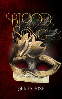 Bloodsong (Discreet Cover) : Bloodsong Series - Serra Rose