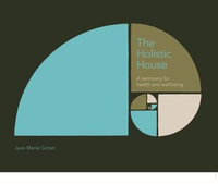 The Holistic House - Jean-Marie Gobet