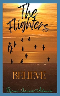 The Flighters - Believe - Byron James-Adams