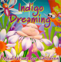 Indigo Dreaming - Med. For Children - Kidz Indigo