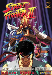 Street Fighter II - The Manga Volume 3 : STREET FIGHTER II MANGA GN - Masaomi Kanzaki