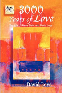 3,000 Years of Love - David Loye