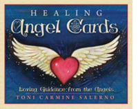 Healing Angel Cards : Loving Guidance from the Angels - Toni Carmine Salerno