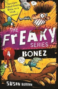 Bonez : The Freaky Series : Book 4 - Susan Berran