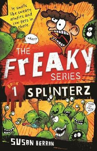 Splinterz : The Freaky Series Book 1 - Susan Berran