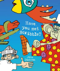 Have You Met Scribble? - John Dickson