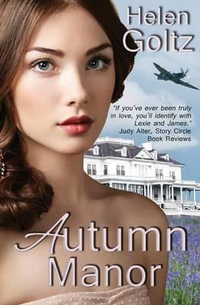 Autumn Manor : Autumn Manor - Helen Goltz