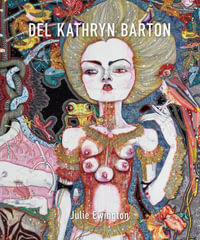 Del Kathryn Barton - Julie Ewington