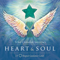 Heart and Soul Cards - New Edition : Oracle Cards for Personal and Planetary Transformation - Toni Carmine Salerno