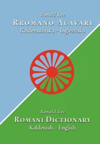 Romani dictionary : Kalderash - English - Ronald Lee