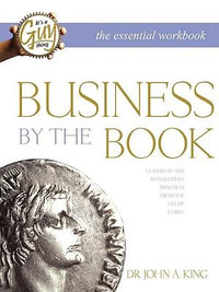 Business by the Book Workbook - Dr John A King