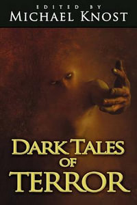 Dark Tales of Terror - Michael Knost