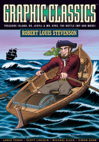 Graphic Classics Volume 9 : Robert Louis Stevenson (2nd Edition) - Robert Louis Stevenson