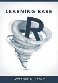 Learning Base R - Lawrence Mark Leemis